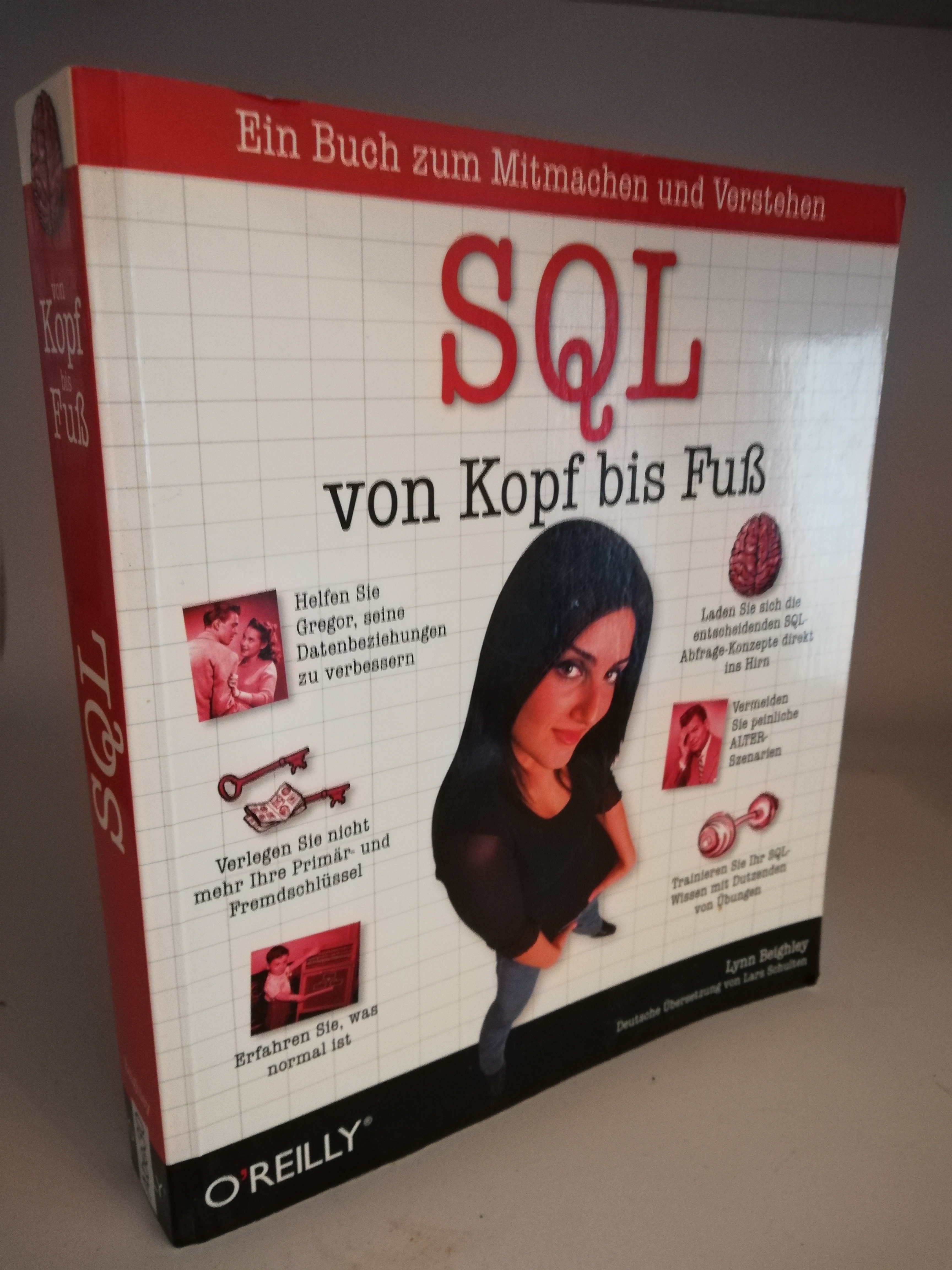 Lynn Beighley  SQL von Kopf bis Fuß. Deutsche Übersetzung von Lars Schulten. Ein Buch zum Mitmachen und Verstehen 