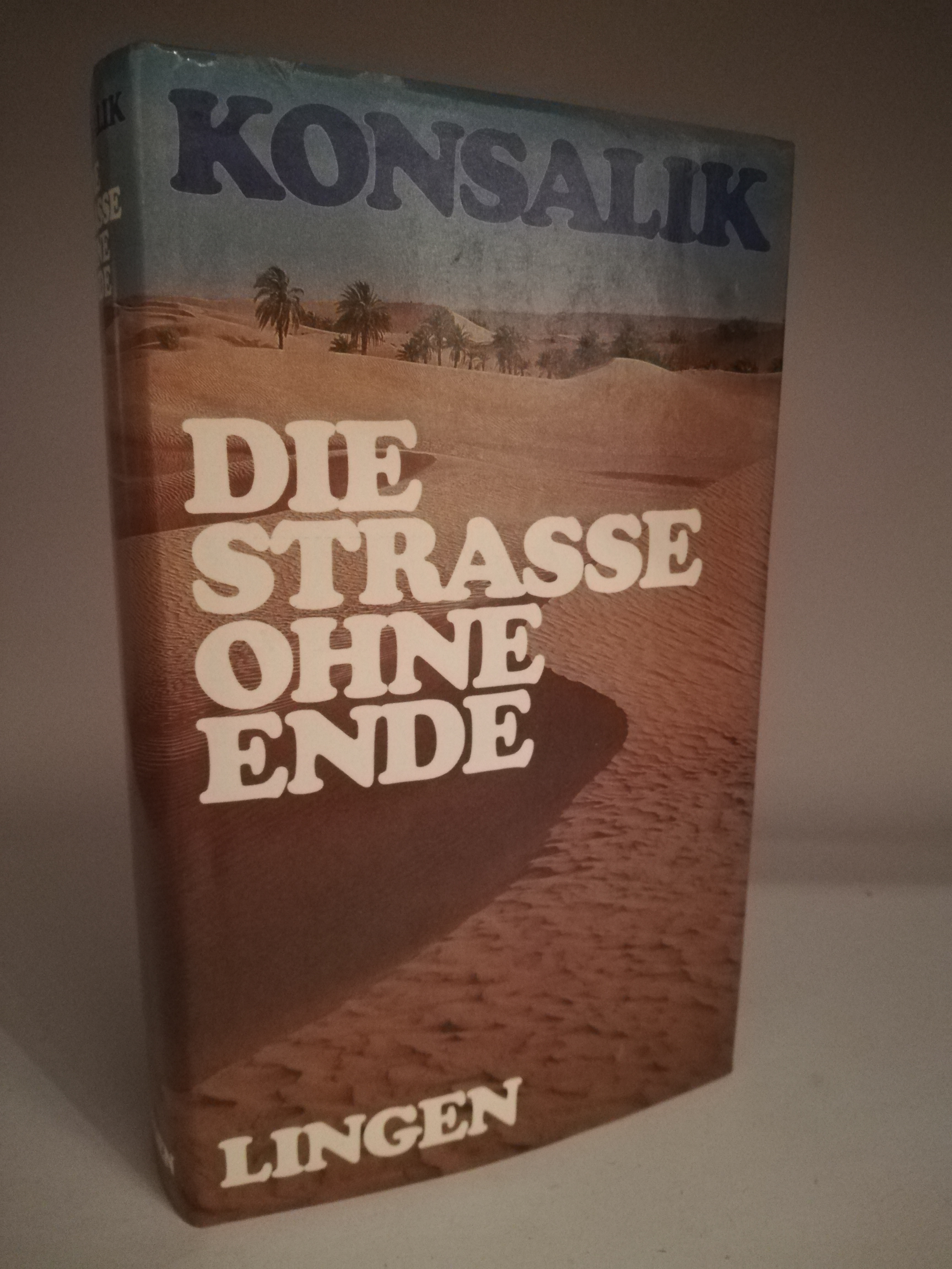 Heinz Konsalik  Die Strasse ohne Ende 