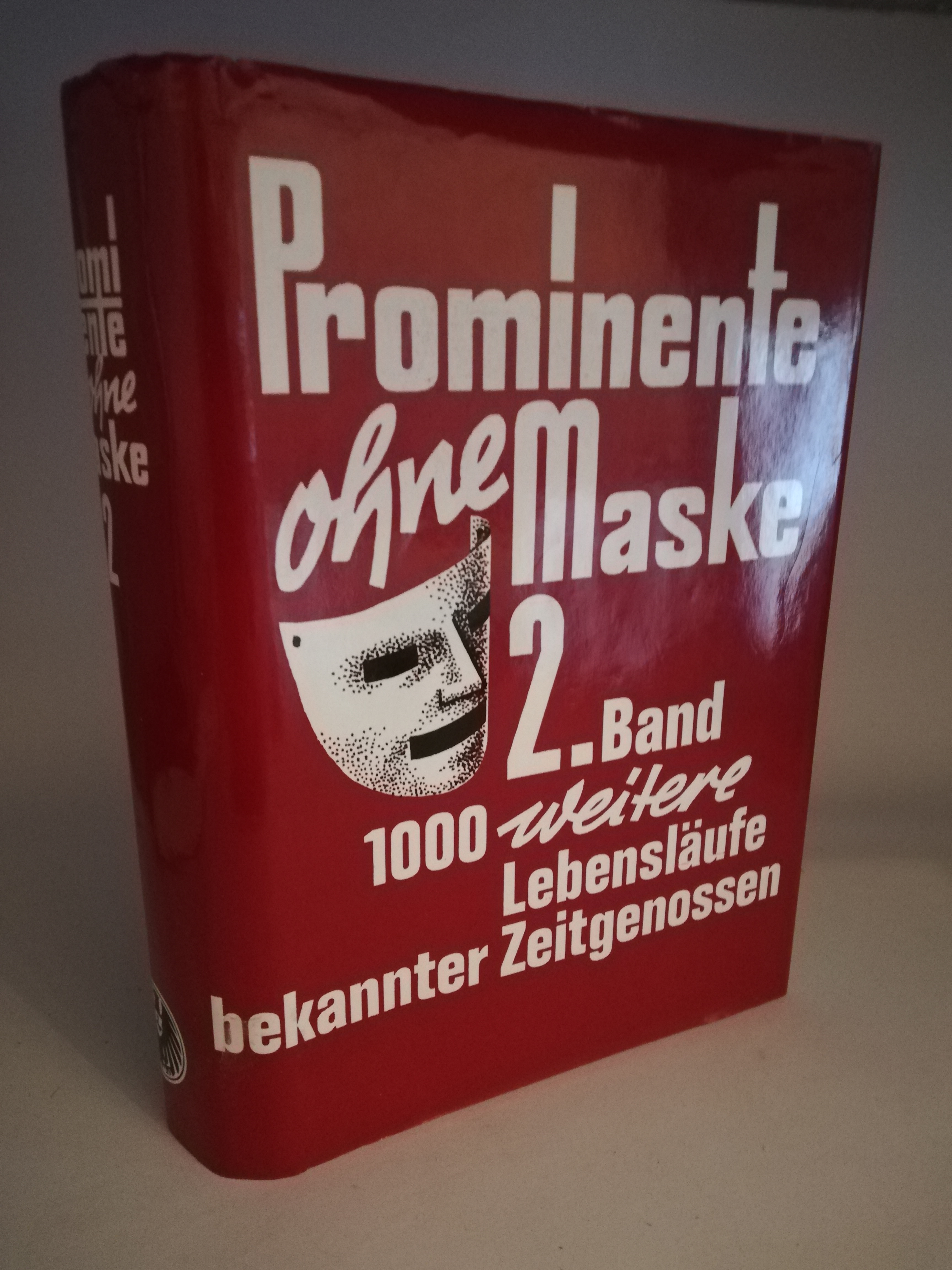  Prominente ohne Maske. 1000 Lebensläufe bekannter Zeitgenossen. 2. Band 