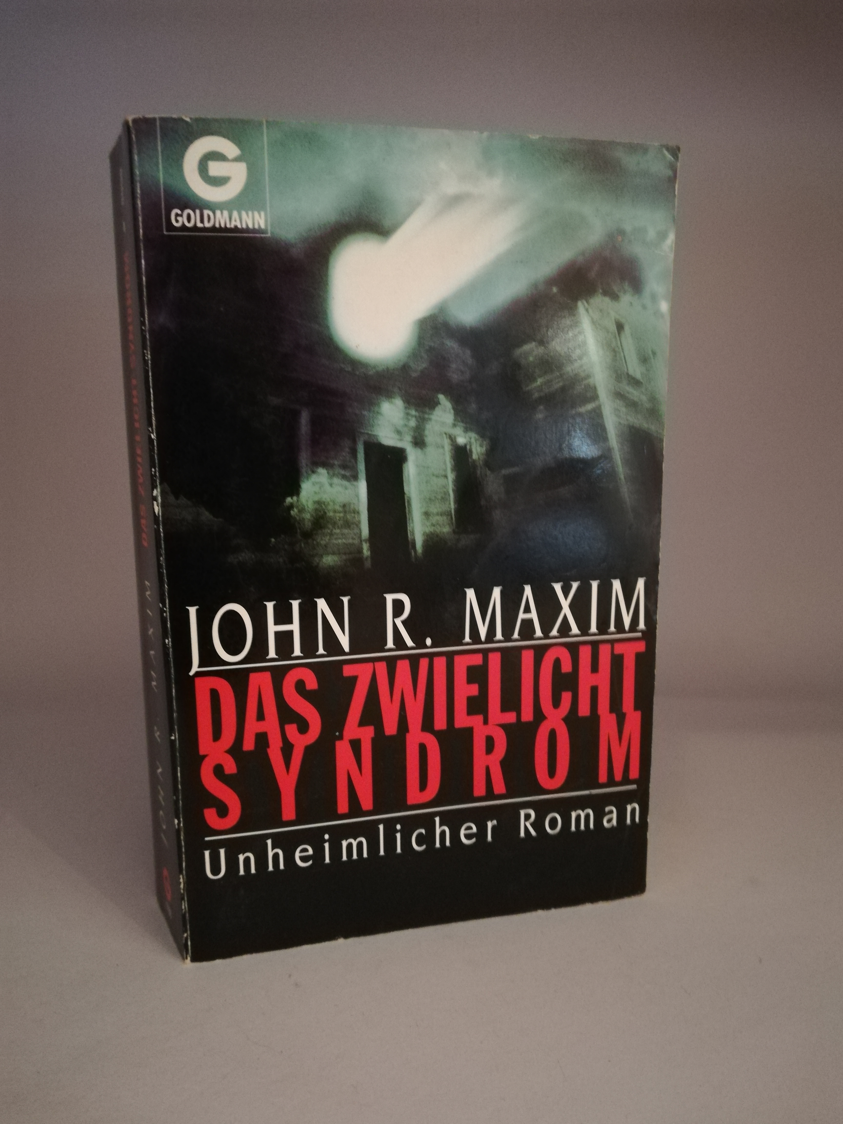 John R. Maxim  Das Zwielicht Syndrom 