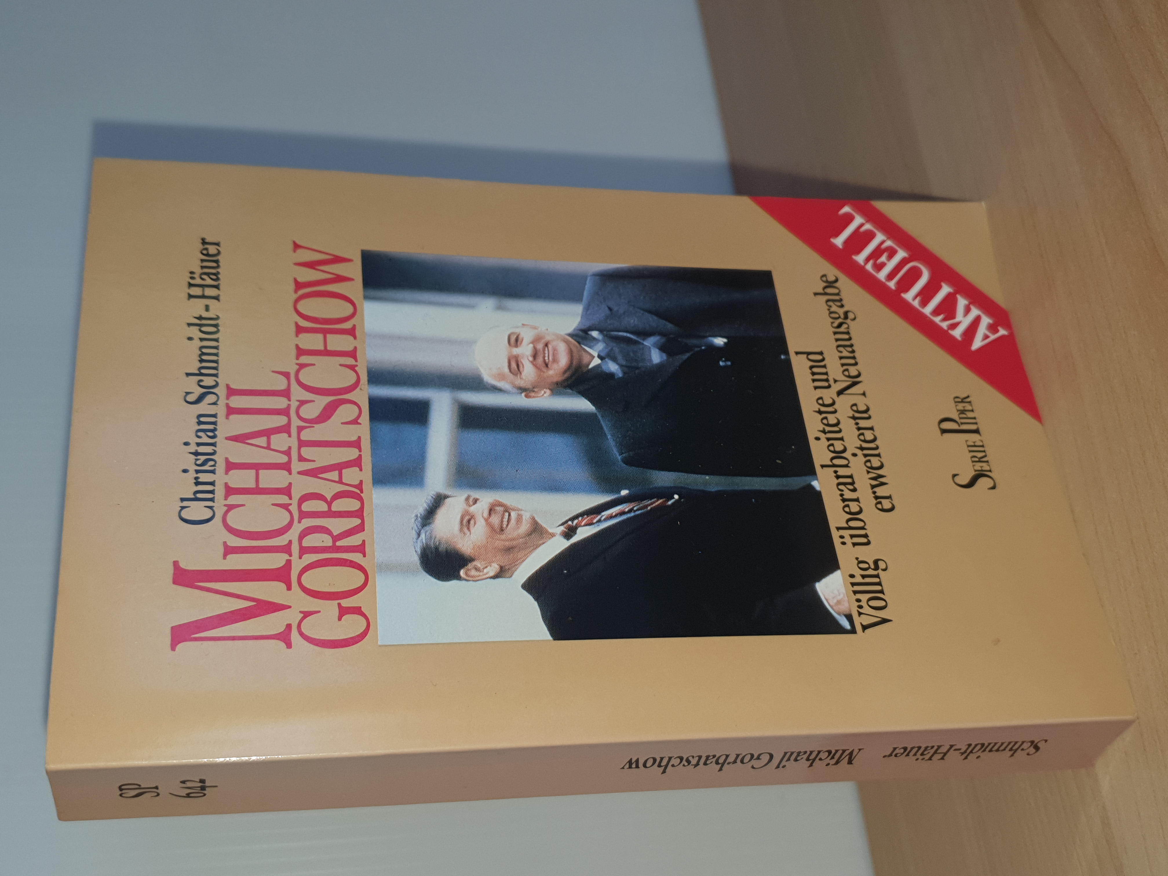 Christian Schmidt-Häuer  Michail Gorbatschow. Vollig überarbeitete und erweiterte Neuausgabe 