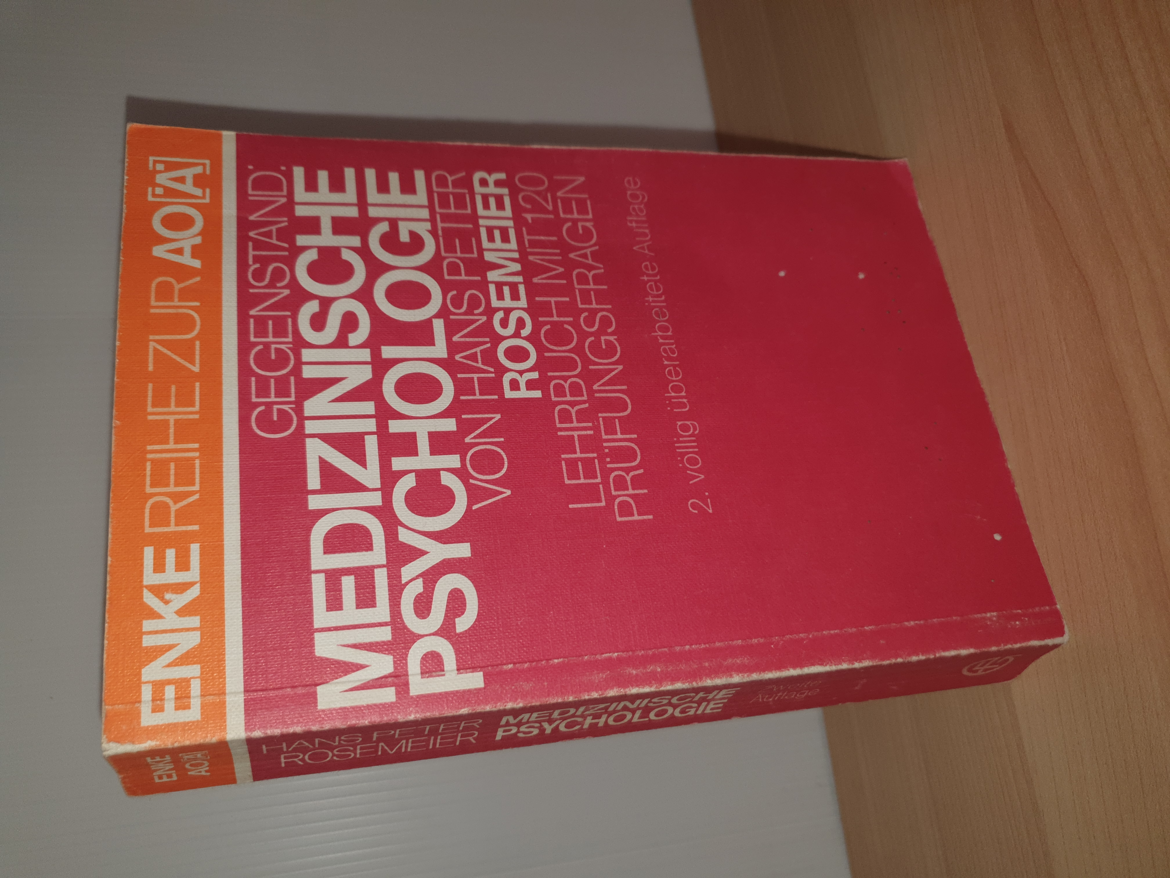 Hans Peter Rosemeier  Enke Reihe zur AO. Medizinische Psychologie. Lehrbuch mit 120 Prüfungsfragen 