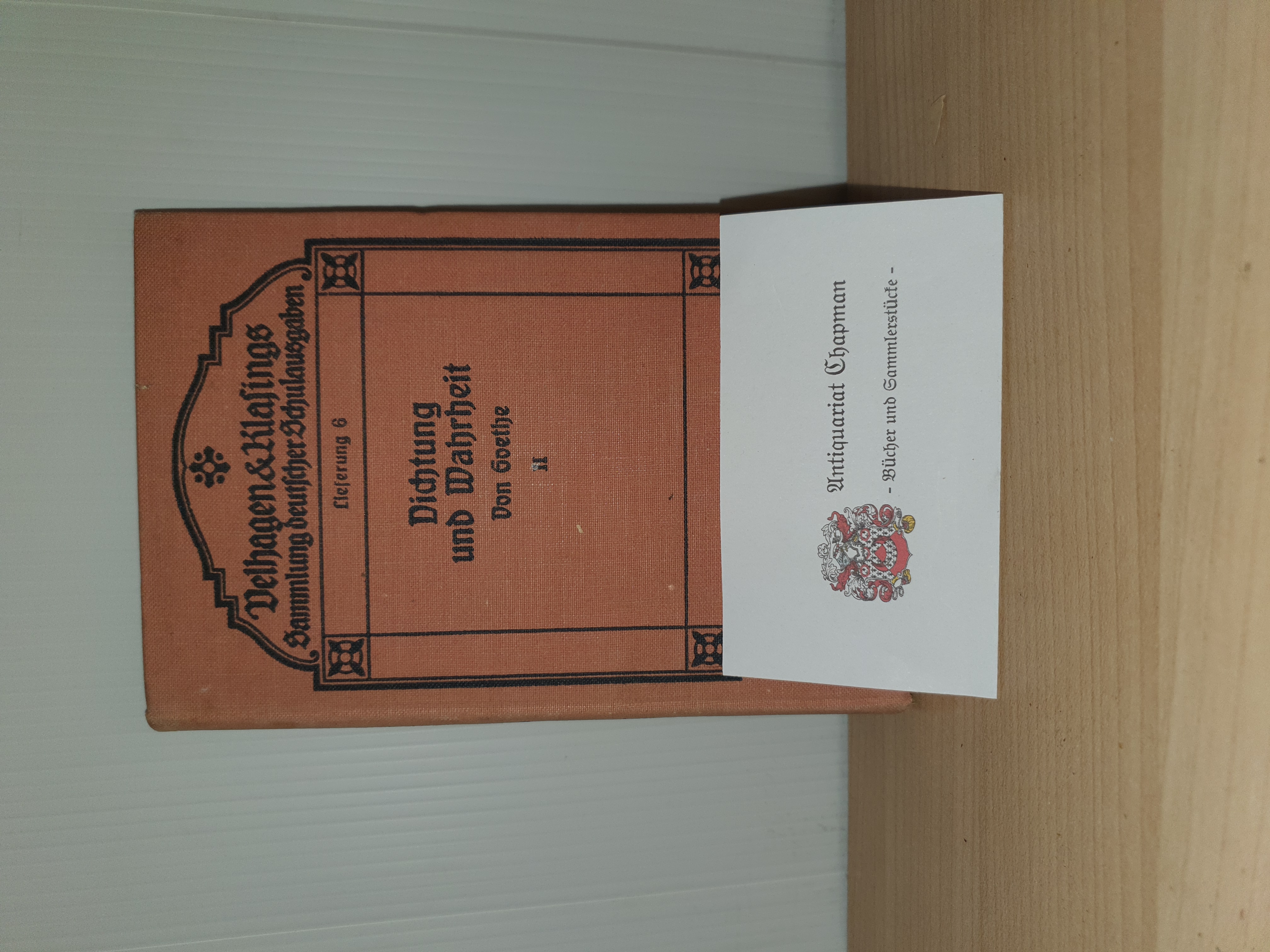   Velhagen & Klasings Sammlung deutscher Schulausgaben. Dichtung und Wahrheit von Goethe II (Zweites Bändchen) 