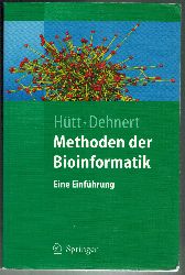 Hütt, Marc-Thorsten; Dehnert, Manuel  Methoden der Bioinformatik. 