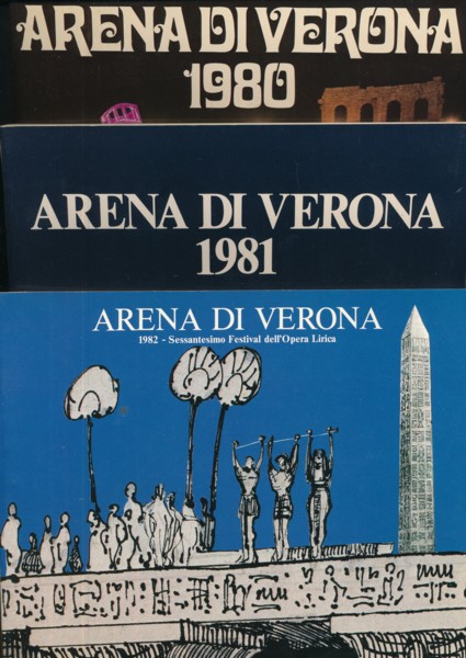   ARENA DI VERONA, 1980, 1981 & 1982. Pubblicazione ufficiale a cura dell'Ufficio Stampa e Pubbliche Relazioni dell'Ente Lirico Arena di Verona. 