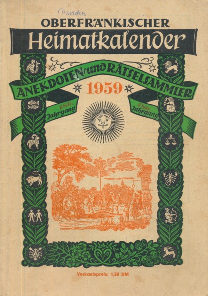   OBERFRÄNKISCHER HEIMATKALENDER 1959. Anekdoten- und Rätselsammler. 180. Jahrgang. 