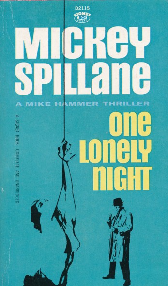 SPILLANE, MICKEY.  One Lonely Night. (A Mike Hammer Thriller). 