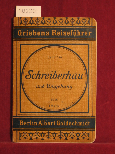   Griebens Reiseführer, Band 174: Schreiberhau und Umgebung. Mit Anhang: Wintersport in Schreiberhau. 