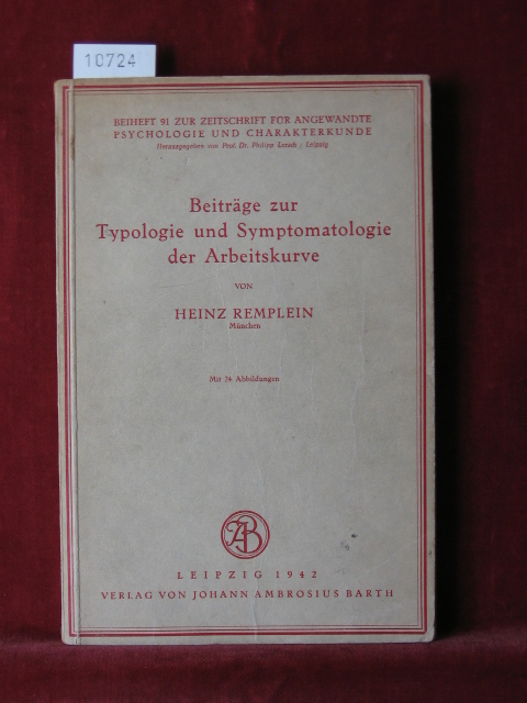 Remplein, Heinz:  Beiträge zur Typologie und Symptomatologie der Arbeitskurve. 