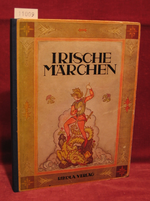 Trebitsch-Stein, Marianne:  Irische Märchen. Von Königen, Helden, Riesen und Ungeheuern. 