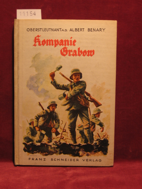 Benary, Albert:  Kompanie Grabow. An der Westfront 1917/18. 