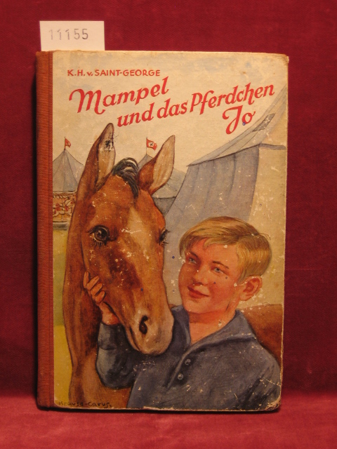 Saint-George, Karl-Heinz von:  Mampel und das Pferdchen Jo. 