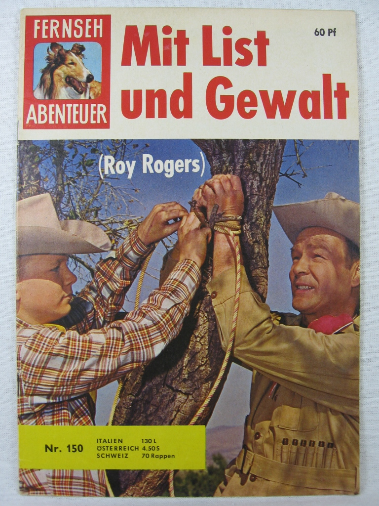   Fernseh Abenteuer Nr. 150: Roy Rogers. Mit List und Gewalt. 