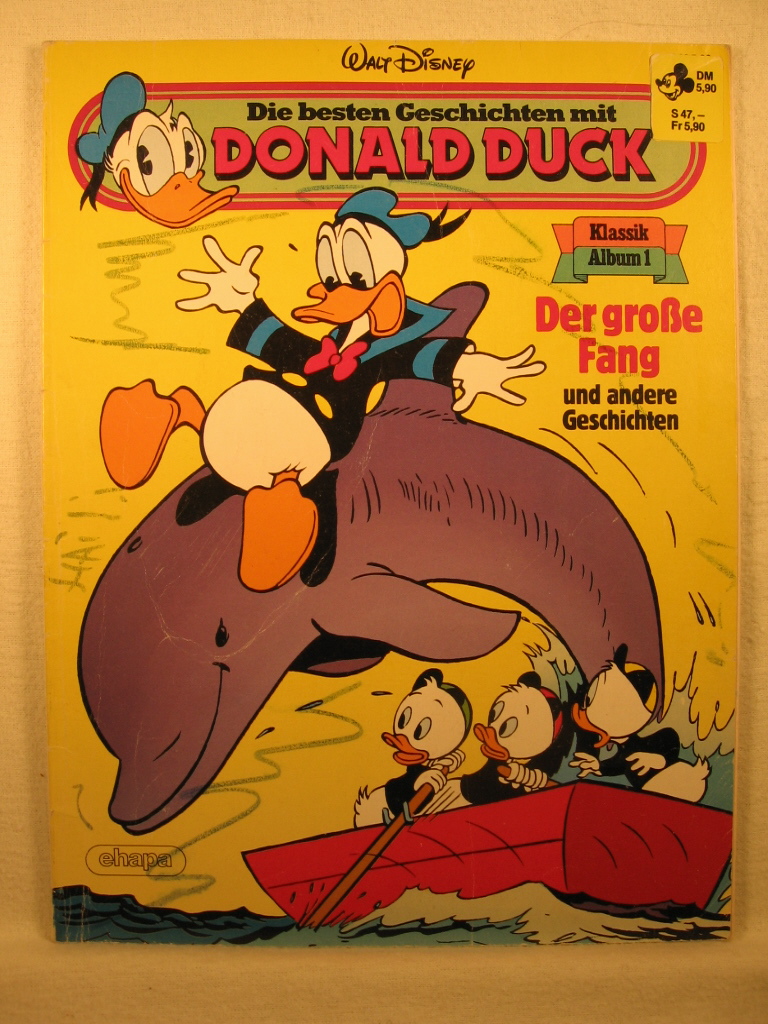 Disney, Walt:  Die besten Geschichten mit Donald Duck. Klassik Album 1: Der große Fang und andere Geschichten. 