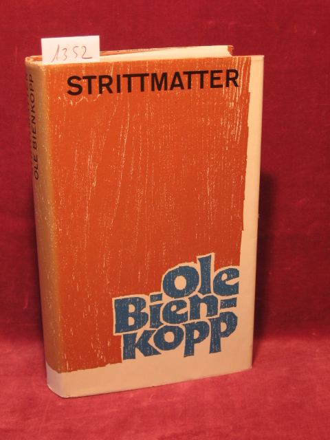 Strittmatter, Erwin:  Ole Bienkopp. 