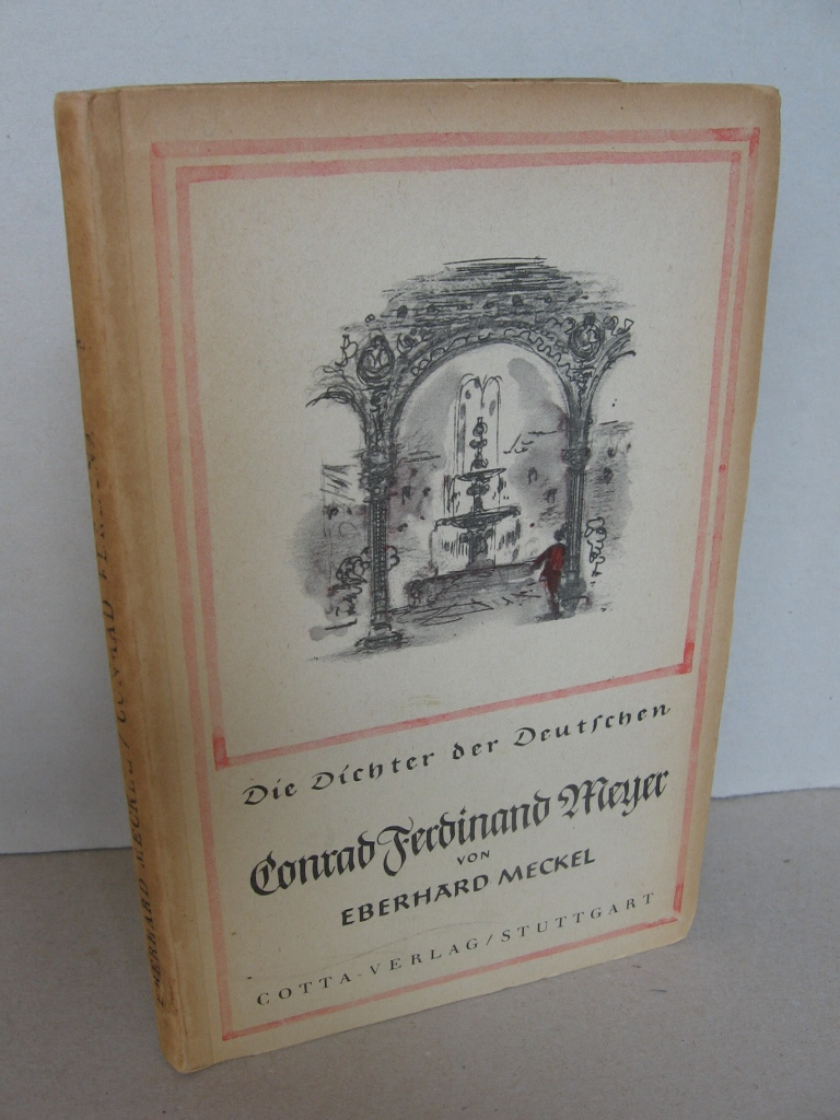 Meckel, Eberhard:  Conrad Ferdinand Meyer. 