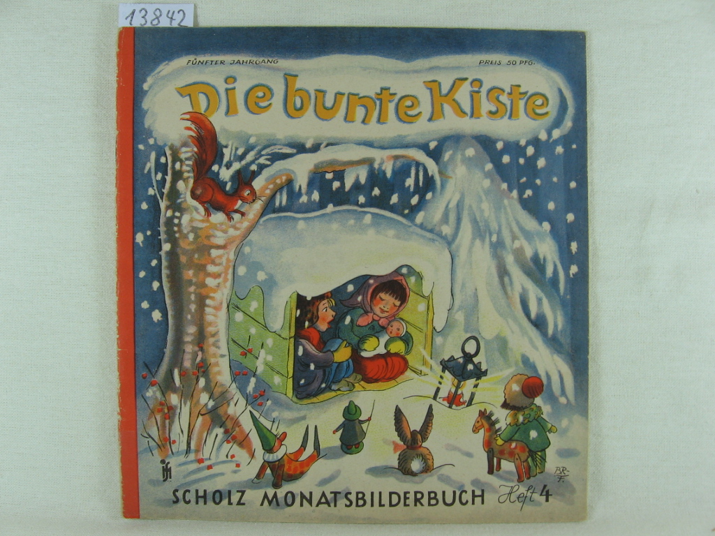 Börsch, Lili (Schriftleitung):  Die bunte Kiste. Scholz Monatsbilderbuch. 5. Jahrgang, Heft 4, Januar 1951. 