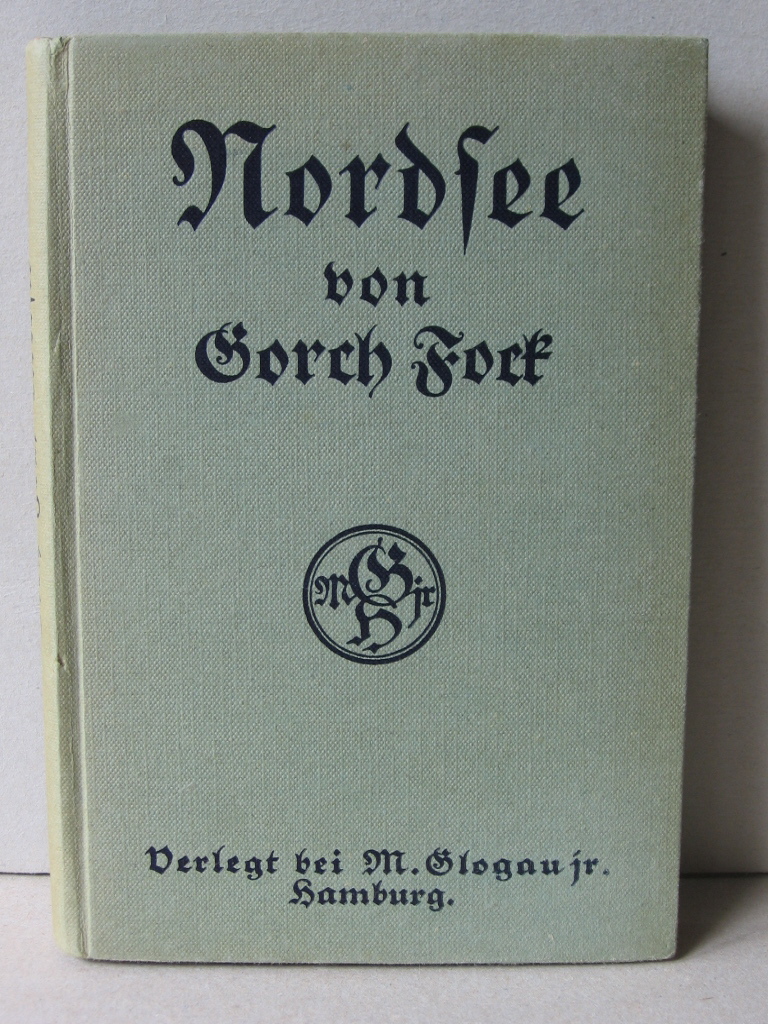 Gorch Fock (Johann Kinau):  Nordsee. Erzählungen. 