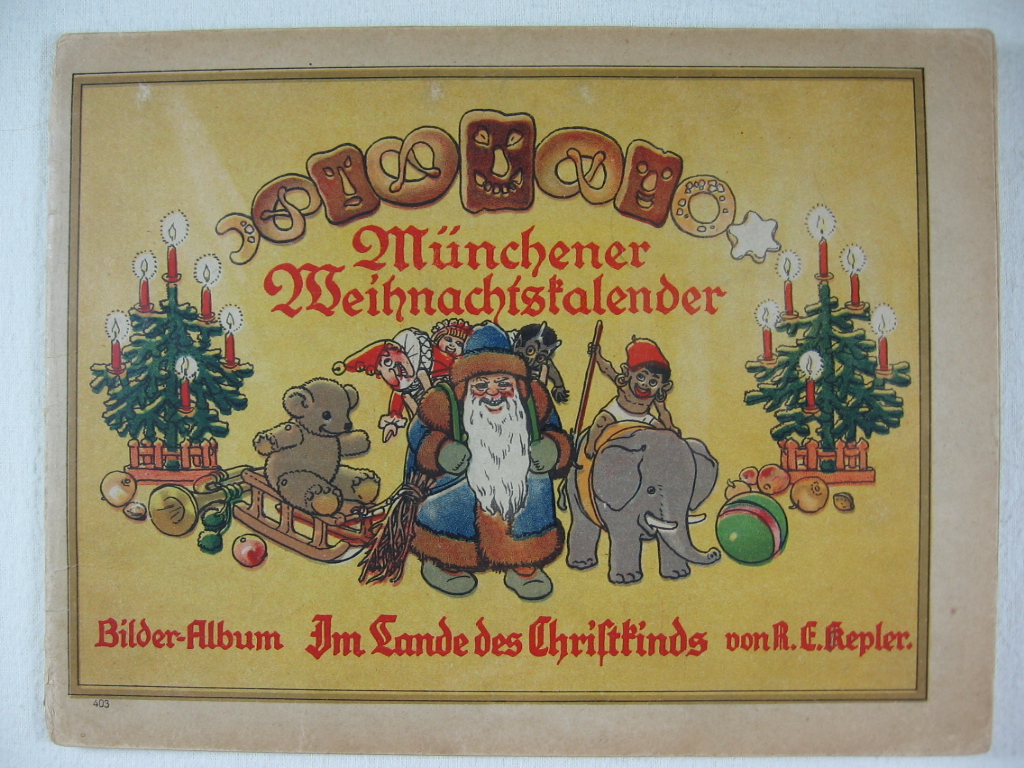 Kepler, R. E.:  Münchener Weihnachts-Kalender. Bilderalbum: Im Lande des Christkinds. 