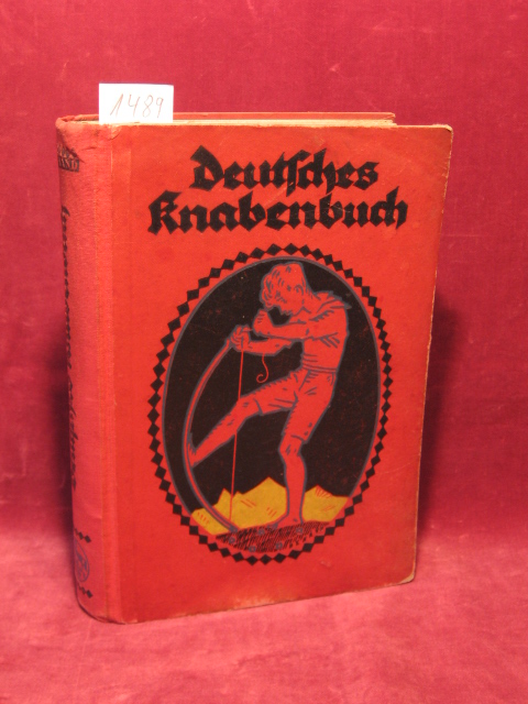   Deutsches Knabenbuch. 34. Band. Ein Jahrbuch der Unterhaltung, Belehrung und Beschäftigung. 