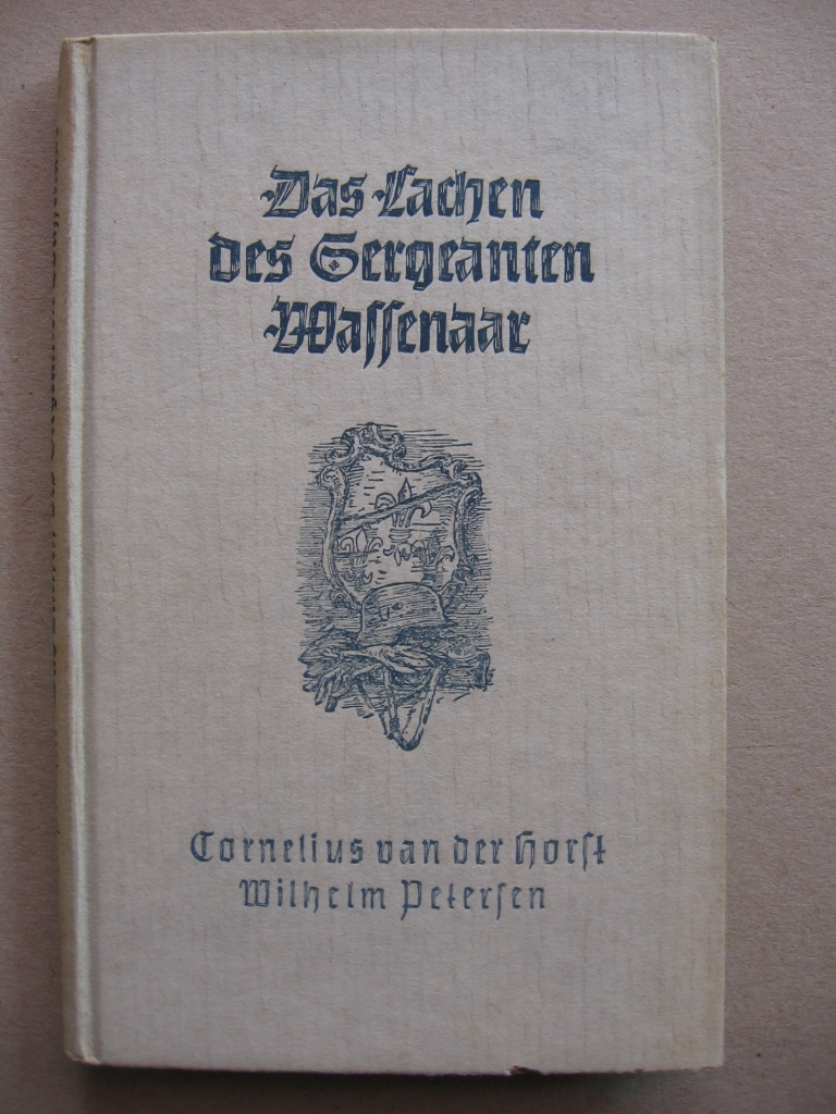 van der Horst / Petersen, Wilhelm:  Das Lachen des Sergeanten Wassenaar. 