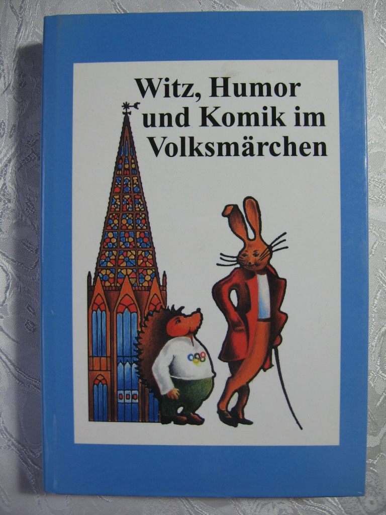 Kuhlmann / Röhrich (Herausgeber):  Witz, Humor und Komik im Volksmärchen. 