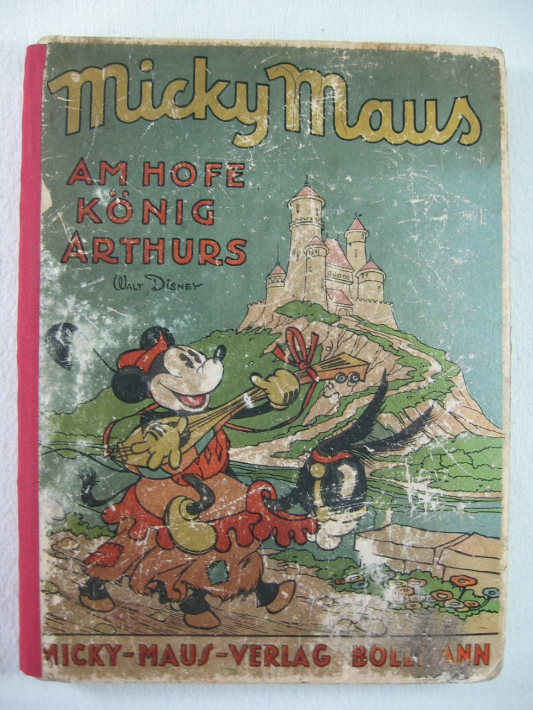 Disney, Walt:  Micky Maus am Hofe König Arthurs. 