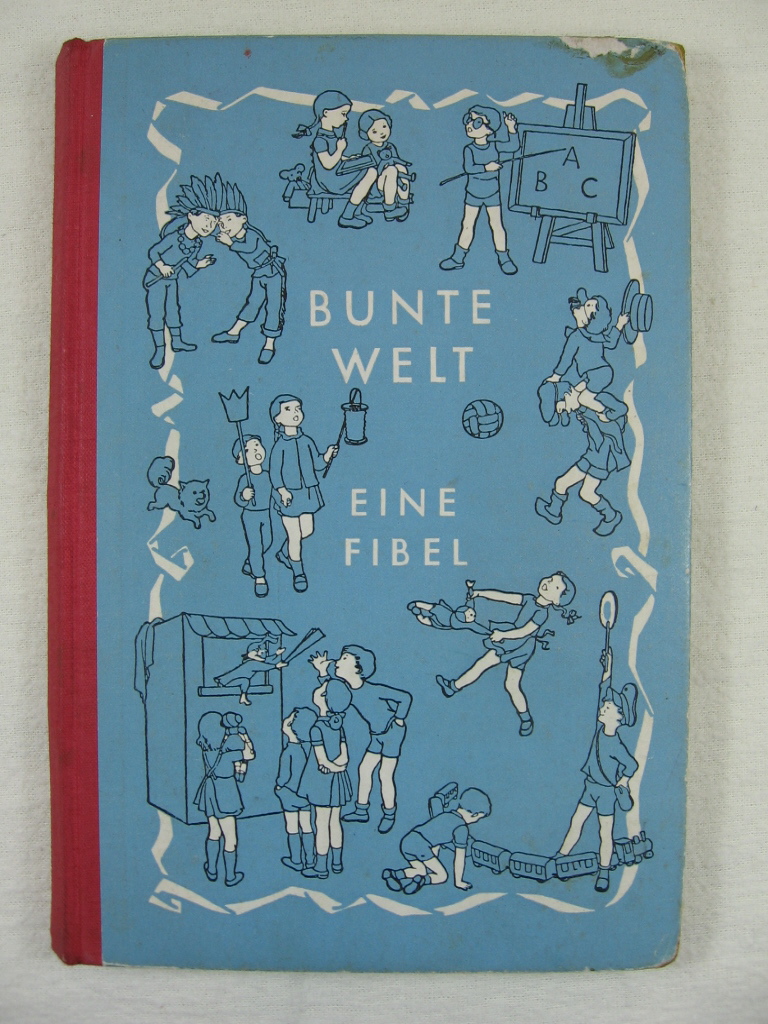Beuermann, Helene / Will, Dr. Carl:  Bunte Welt. Eine Fibel. 