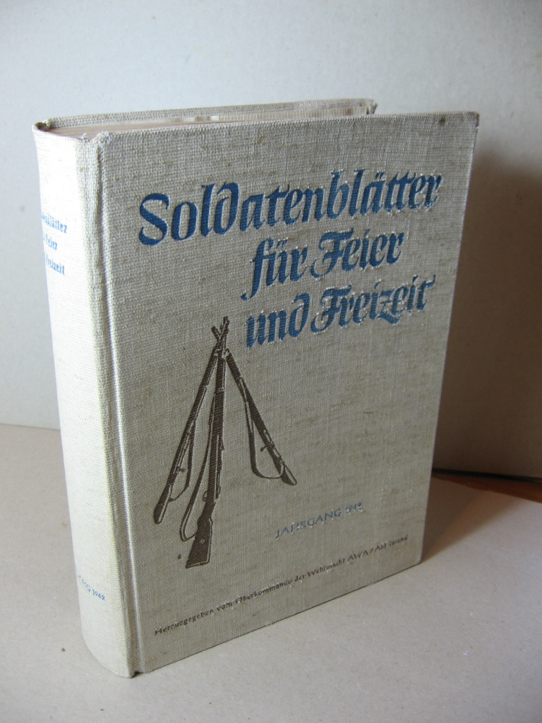  Soldatenblätter für Feier und Freizeit. 3. Jahrgang 1942. 