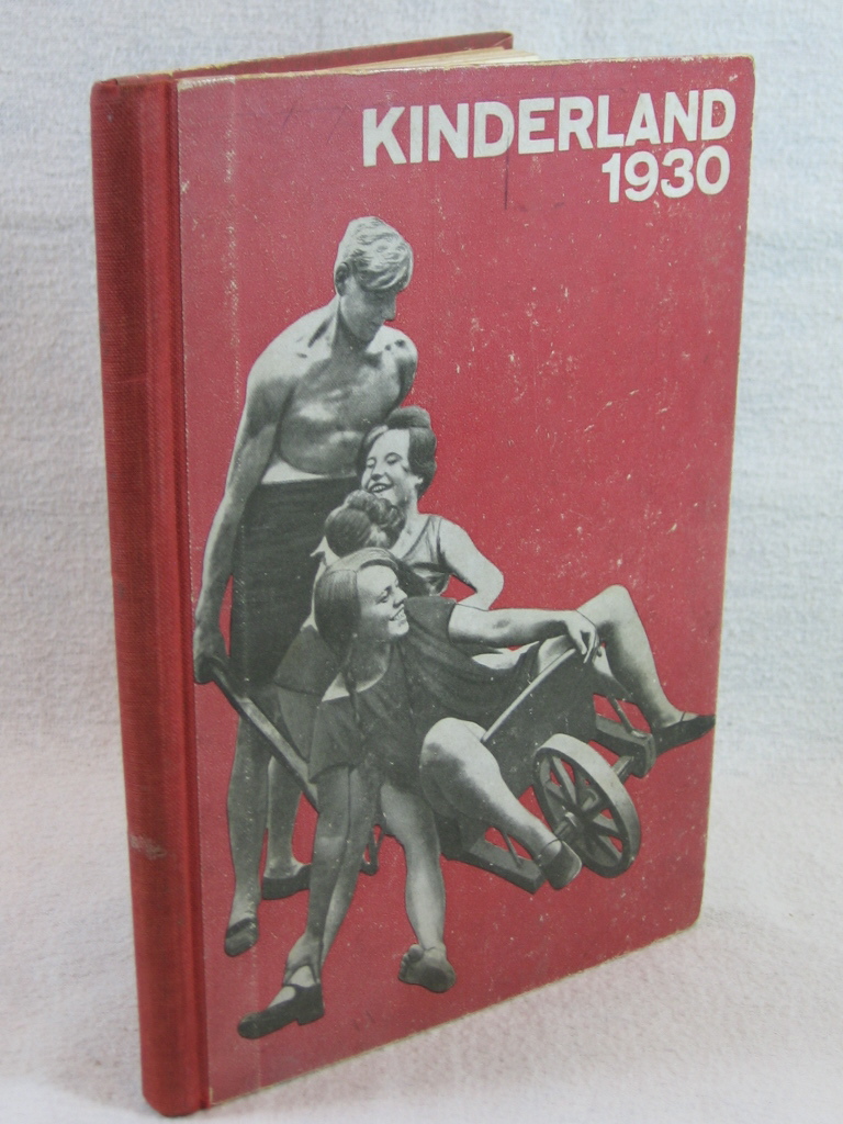 Weinberger, Hans und Minni (Bearb.):  Kinderland 1930. Das Jahrbuch für Arbeiterkinder in Stadt und Land. 