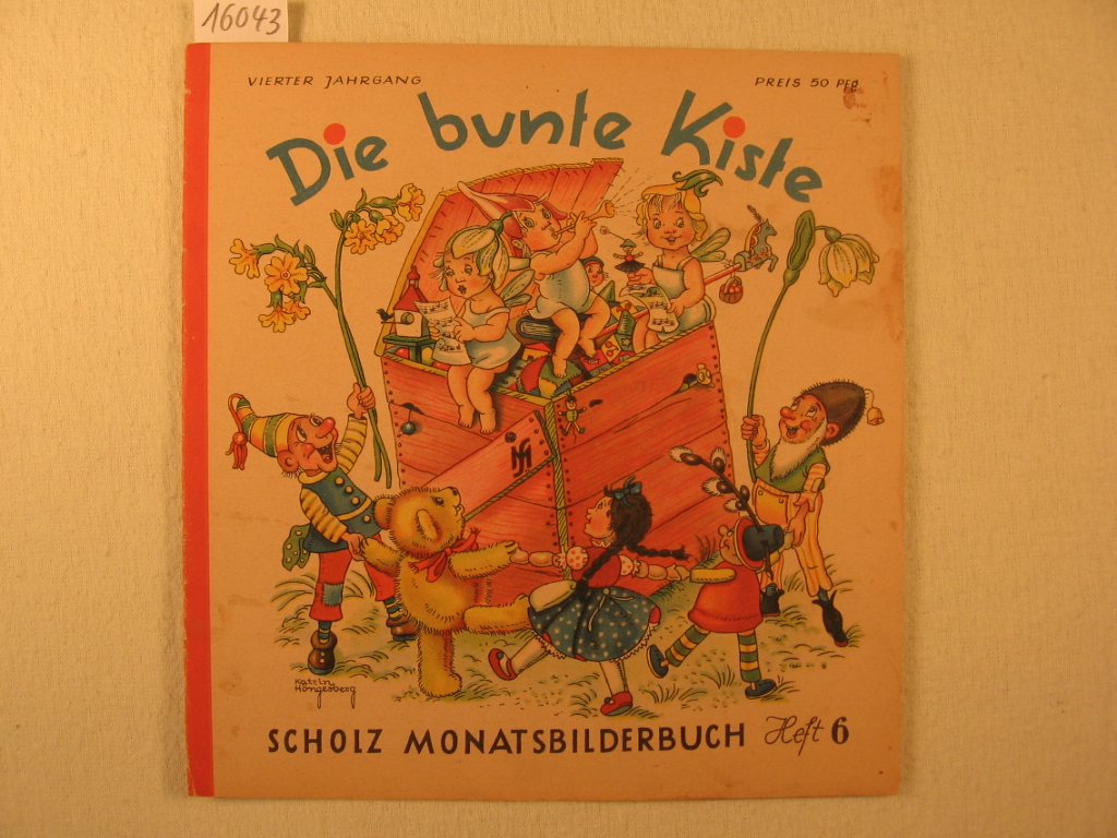 Börsch, Lili (Schriftleitung):  Die bunte Kiste. Scholz Monatsbilderbuch. 4. Jahrgang, Heft 6, März 1950. 