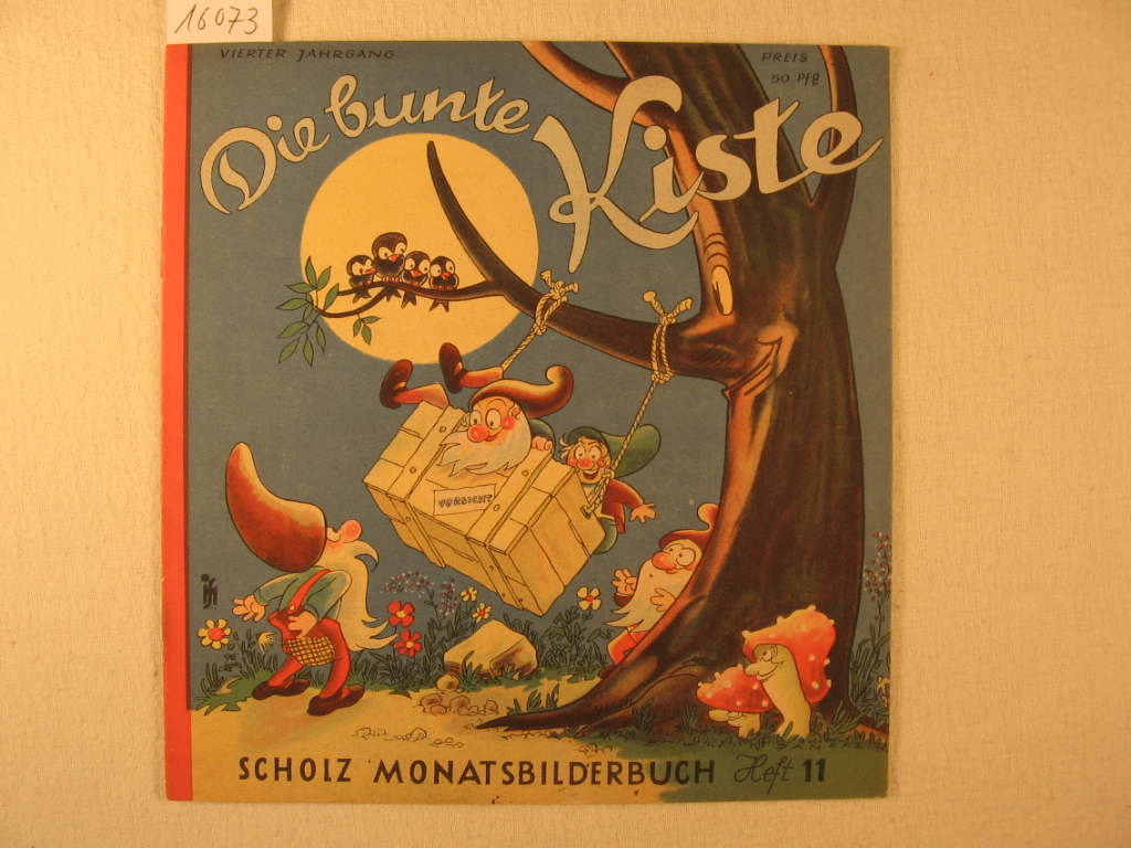 Börsch, Lili (Schriftleitung):  Die bunte Kiste. Scholz Monatsbilderbuch. 4. Jahrgang, Heft 11, August 1950. 