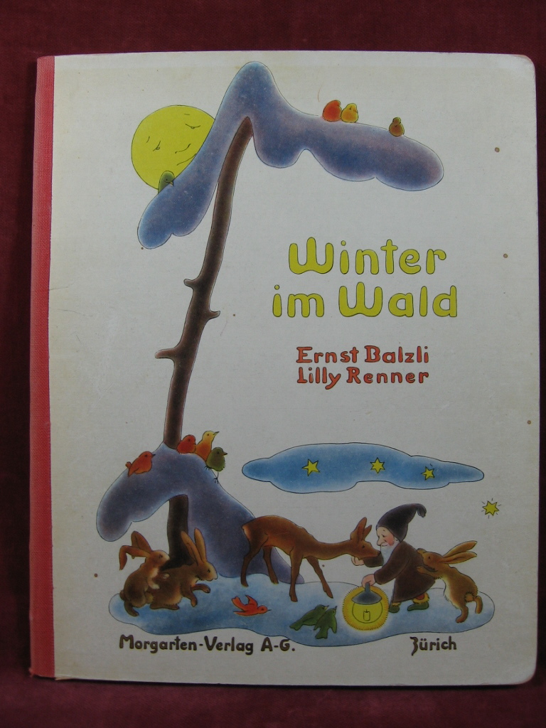 Balzli, Ernst / Renner, Lilly:  Winter im Wald. 