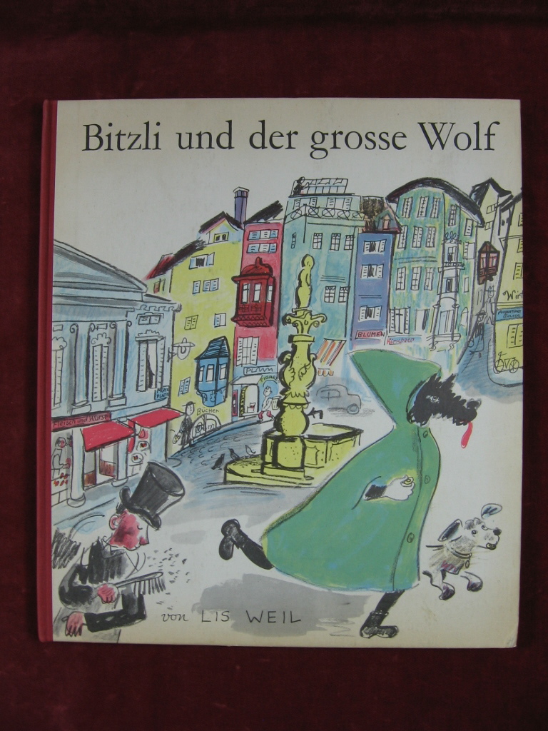 Weil, Lis:  Bitzli und der grosse Wolf. 