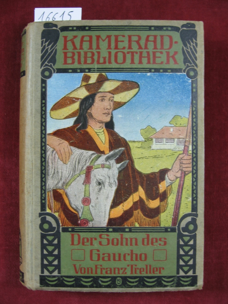 Treller, Franz:  Der Sohn des Gaucho. 