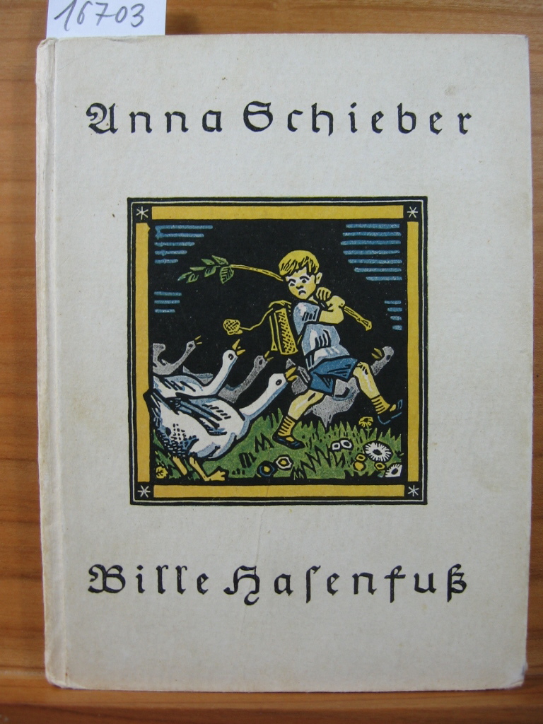 Schieber, Anna:  Bille Hasenfuß. 