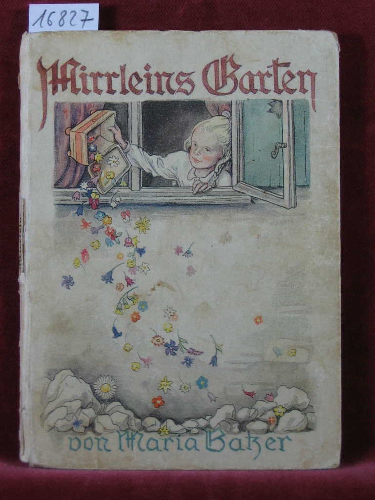 Batzer, Maria:  Mirrleins Garten. 