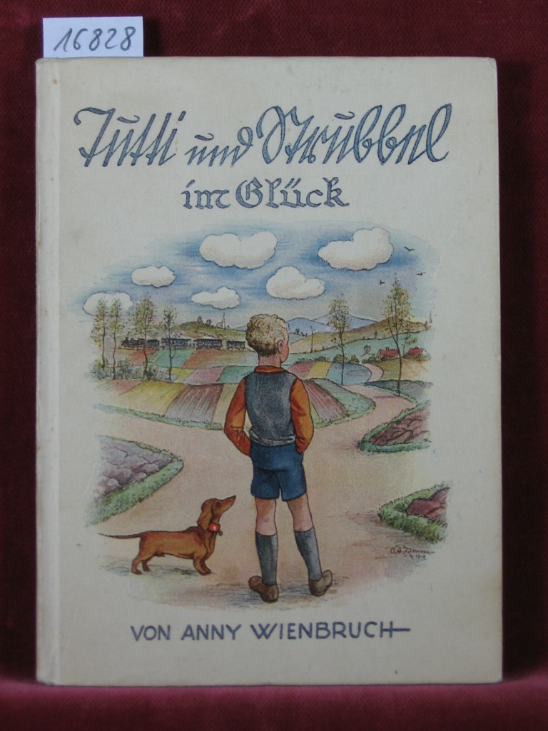Wienbruch, Anny:  Tutti und Strubbel im Glück. 