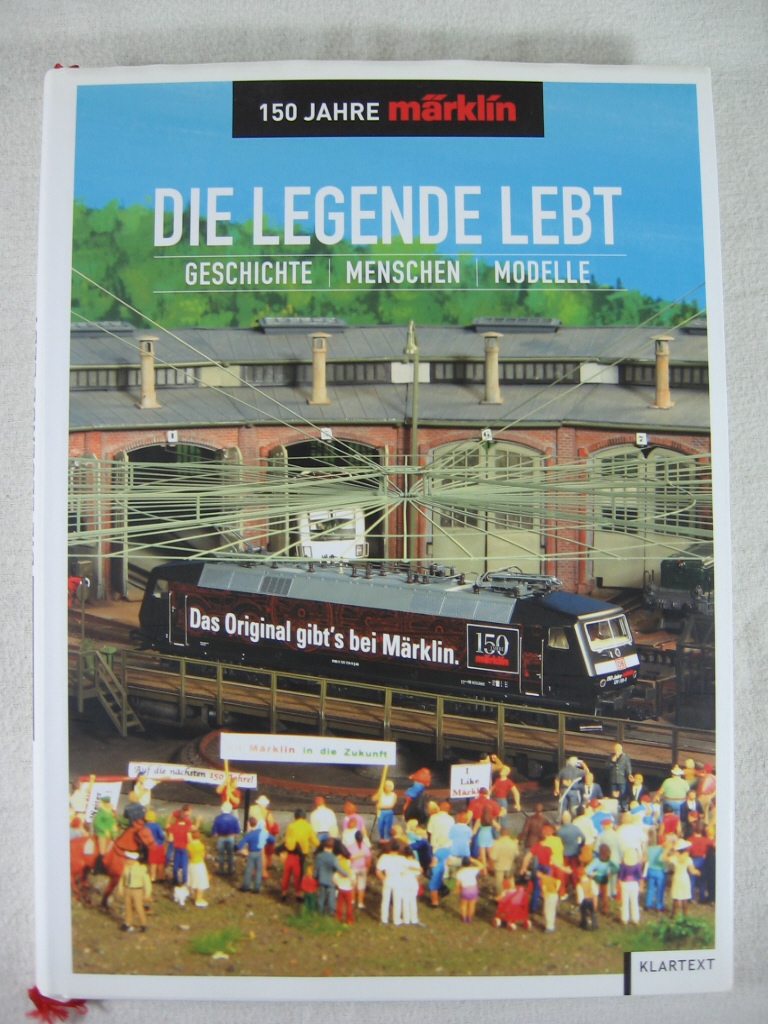 Eckert, Klaus (Herausgeber):  Die Legende lebt. 150 Jahre Märklin. Geschichte, Menschen, Modelle. 