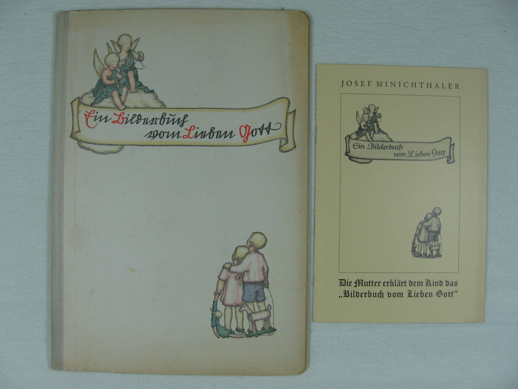 Weigl, Franz / Zinkl, Johann:  Ein Bilderbuch vom lieben Gott. (Ausgabe in Sütterlinschrift). 