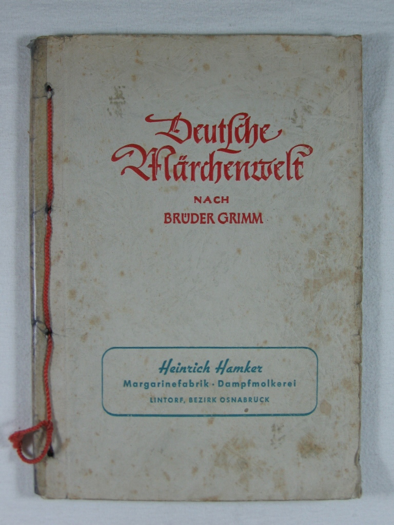 Brüder Grimm:  Deutsche Märchenwelt. 1. Band. 
