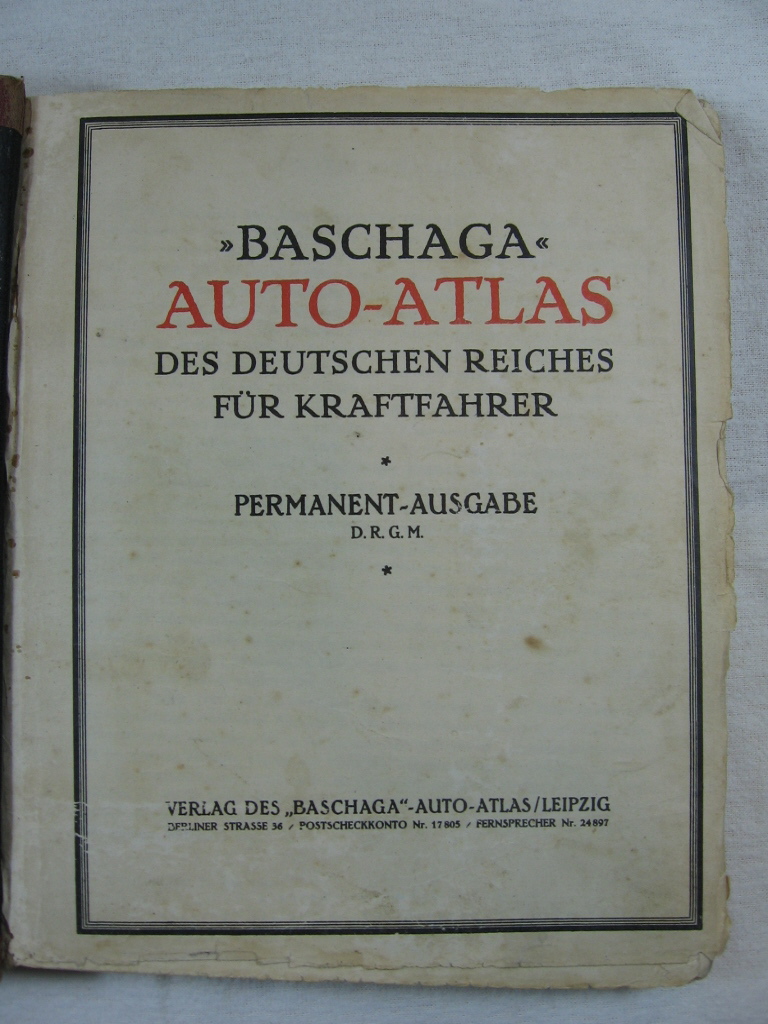   Baschaga Auto-Atlas des Deutschen Reiches für Kraftfahrer. Permanent-Ausgabe. 