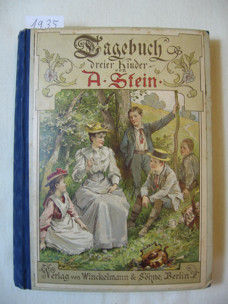 Stein, A.:  Tagebuch dreier Kinder. Zweiter Teil der "52 Sonntage". 