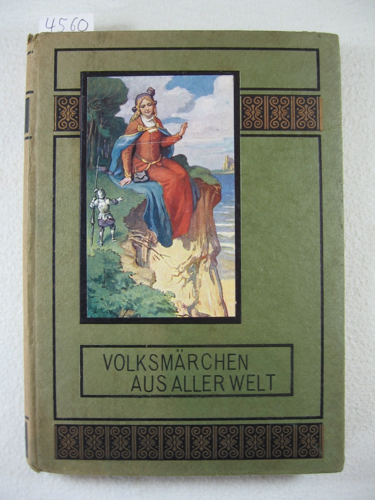 Fuchs, Helene:  Volksmärchen aus aller Welt. Gesammelt und herausgegeben von Helene Fuchs. 