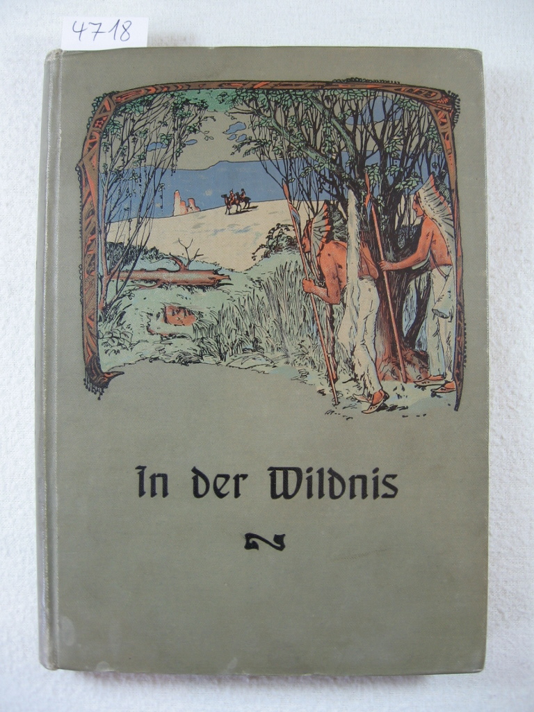 Bonnet, Johannes / Würdig, Ludwig:  In der Wildnis. 