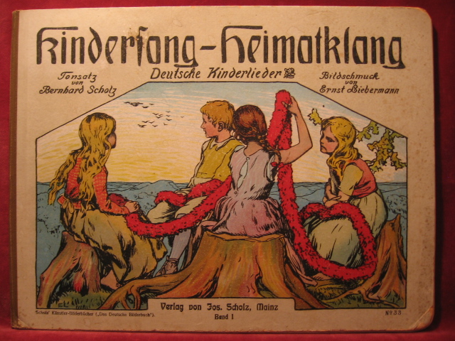 Liebermann, Ernst (Illustrator):  Kindersang - Heimatklang. Deutsche Kinderlieder Band I. Tonsatz von Bernhard Scholz. 