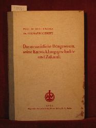 Engels, Otto / Schmitt, Hermann:  Das neuzeitliche Dngewesen, seine Entwicklungsgeschichte und Zukunft. 