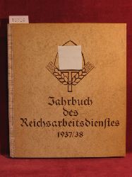   Jahrbuch des Reichsarbeitsdienstes 1937/38. 2. Jahrgang. 