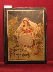 Bechstein, Ludwig:  Ludwig Bechsteins Neues Mrchenbuch. In sorfltigster Auswahl fr die Jugend bearbeitet von Max Pannwitz. 