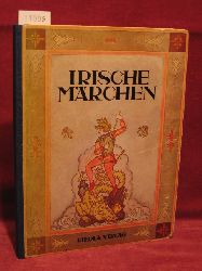 Trebitsch-Stein, Marianne:  Irische Mrchen. Von Knigen, Helden, Riesen und Ungeheuern. 